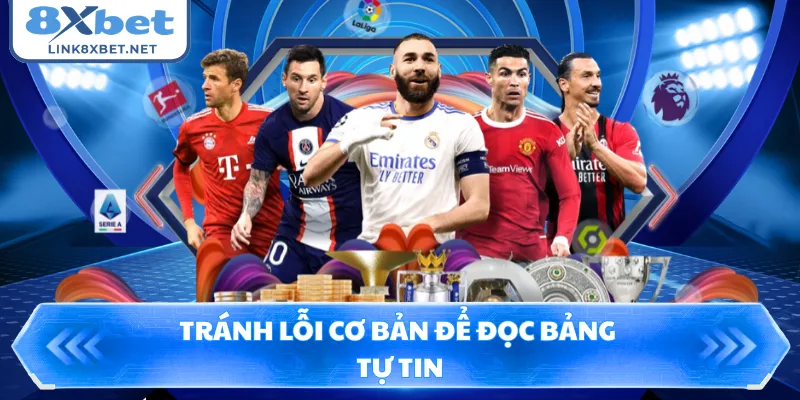 Tránh lỗi cơ bản để đọc bảng tự tin